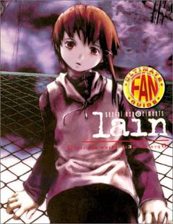 serial experiments lain - Ultimate Fan Guide